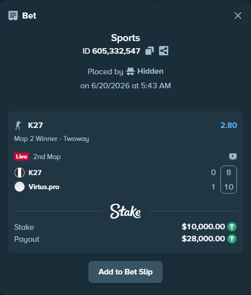 Bet slip: K27 - Virtus.pro, $10,010.00 stake at 2.80 odds, placed by Hidden