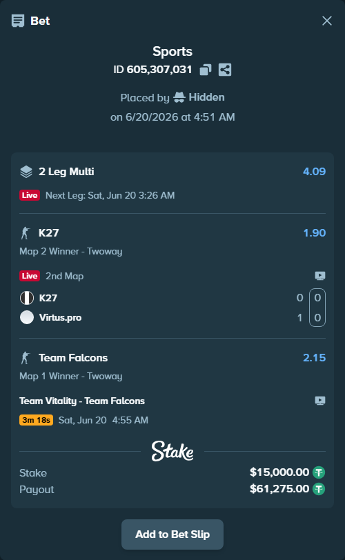 Bet slip: K27 - Virtus.pro, $15,015.00 stake at 1.90 odds, placed by Hidden