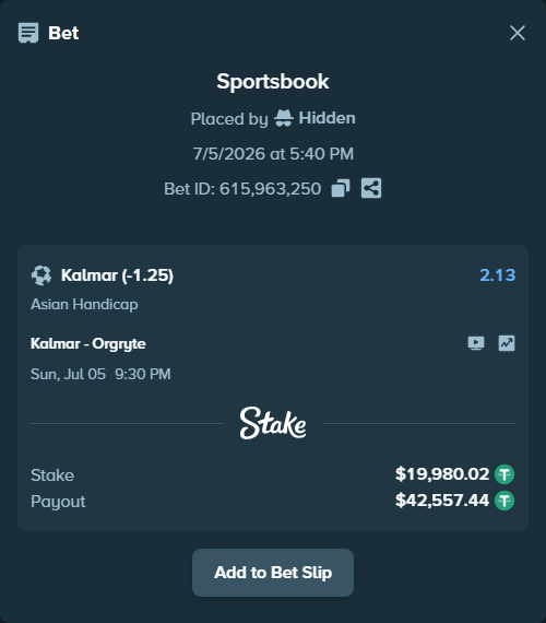 Bet slip: Kalmar - Orgryte, $20,000.00 stake at 2.13 odds, placed by Hidden