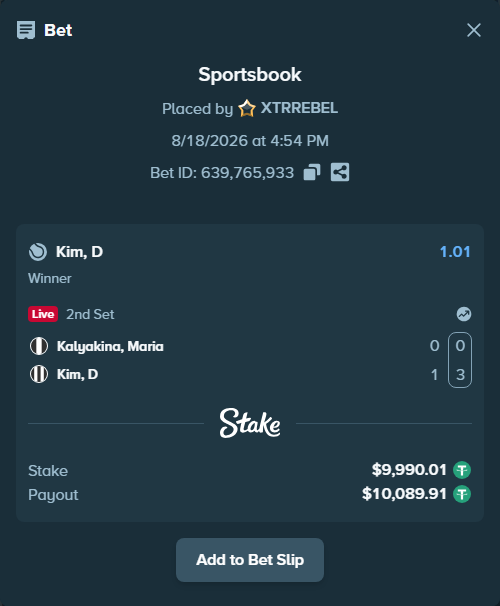 Bet slip: Kalyakina, Maria - Kim, D, $10,000.00 stake at 1.01 odds, placed by XTRREBEL