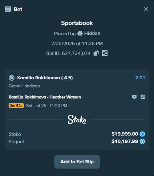 Bet slip: Kamilla Rakhimova - Heather Watson, $19,999.00 stake at 2.01 odds, placed by Hidden