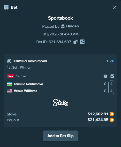 Bet slip: Kamilla Rakhimova - Venus Williams, $12,800.48 stake at 1.70 odds, placed by Hidden