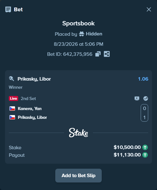 Bet slip: Kanera, Jan - Prikasky, Libor, $10,500.00 stake at 1.06 odds, placed by Hidden