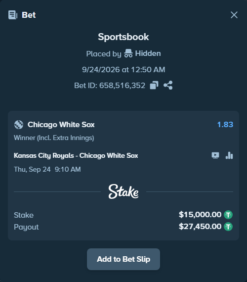 Bet slip: Kansas City Royals - Chicago White Sox, $15,000.00 stake at 1.83 odds, placed by Hidden