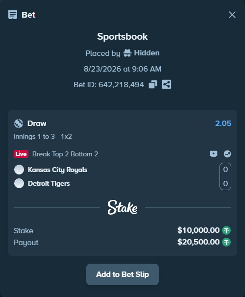 Bet slip: Kansas City Royals - Detroit Tigers, $10,000.00 stake at 2.05 odds, placed by Hidden