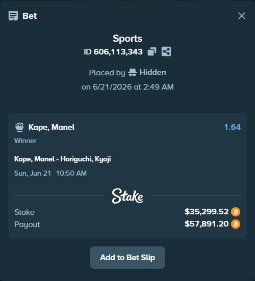 Bet slip: Kape, Manel - Horiguchi, Kyoji, $33,181.80 stake at 1.64 odds, placed by Hidden