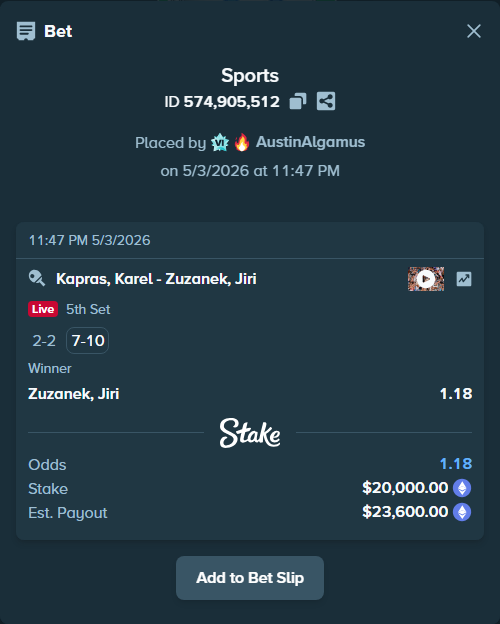 Bet slip: Kapras, Karel - Zuzanek, Jiri, $14,940.36 stake at 1.18 odds, placed by AustinAlgamus