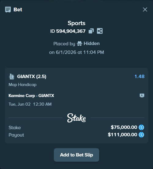 Bet slip: Karmine Corp - GIANTX, $75,000.00 stake at 1.48 odds, placed by Hidden