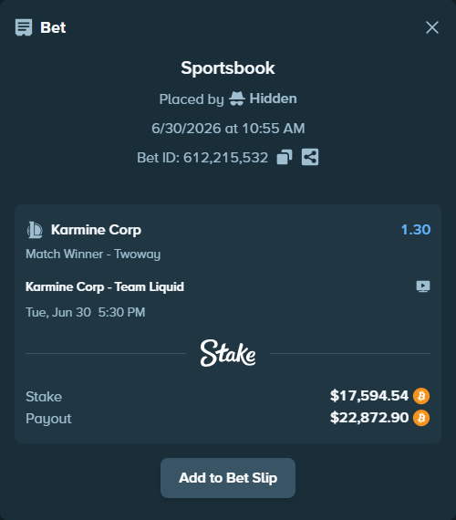 Bet slip: Karmine Corp - Team Liquid, $18,513.73 stake at 1.30 odds, placed by Hidden