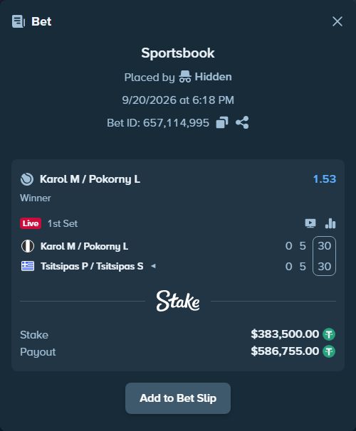 Bet slip: Karol M / Pokorny L - Tsitsipas PE / Tsitsipas S, $383,500.00 stake at 1.53 odds, placed by Hidden