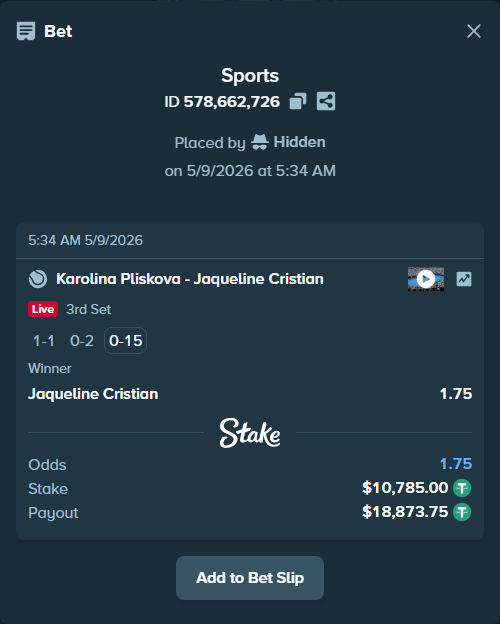 Bet slip: Karolina Pliskova - Jaqueline Cristian, $10,785.00 stake at 1.75 odds, placed by Hidden