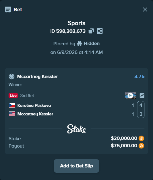 Bet slip: Karolina Pliskova - Mccartney Kessler, $20,238.22 stake at 3.75 odds, placed by Hidden