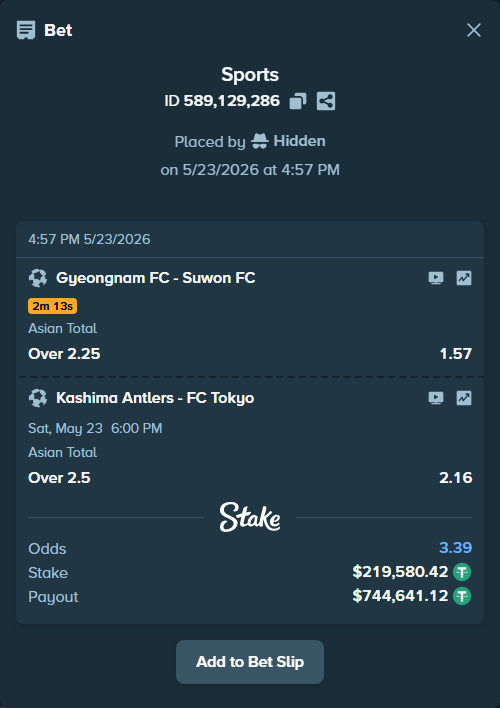 Bet slip: Kashima Antlers - FC Tokyo, $219,800.00 stake at 2.16 odds, placed by Hidden