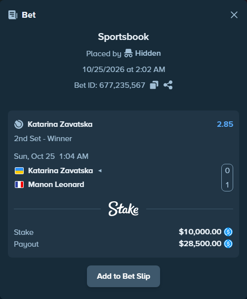 Bet slip: Katarina Zavatska - Manon Leonard, $10,000.00 stake at 2.85 odds, placed by Hidden