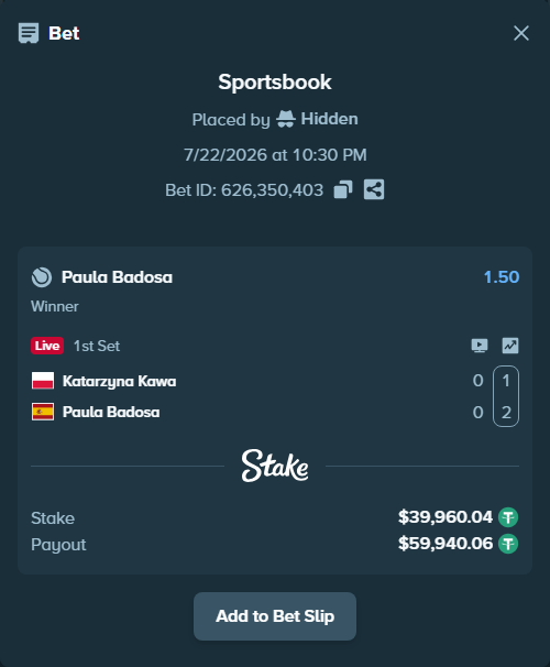 Bet slip: Katarzyna Kawa - Paula Badosa, $40,000.00 stake at 1.50 odds, placed by Hidden