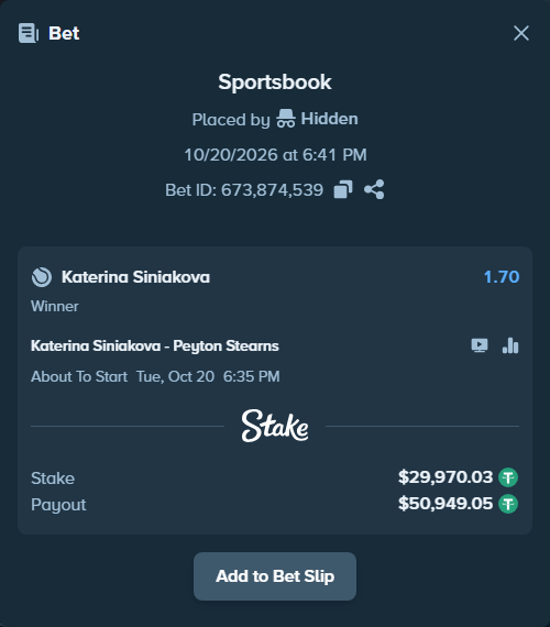 Bet slip: Katerina Siniakova - Peyton Stearns, $30,000.00 stake at 1.70 odds, placed by Hidden
