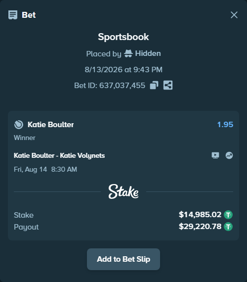 Bet slip: Katie Boulter - Katie Volynets, $15,000.00 stake at 1.95 odds, placed by Hidden