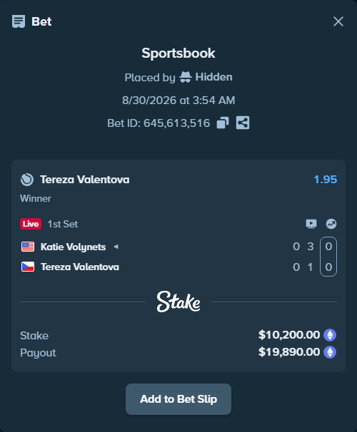 Bet slip: Katie Volynets - Tereza Valentova, $10,229.11 stake at 1.95 odds, placed by Hidden