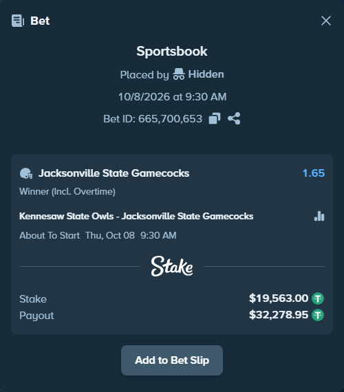 Bet slip: Kennesaw State Owls - Jacksonville State Gamecocks, $19,563.00 stake at 1.65 odds, placed by Hidden