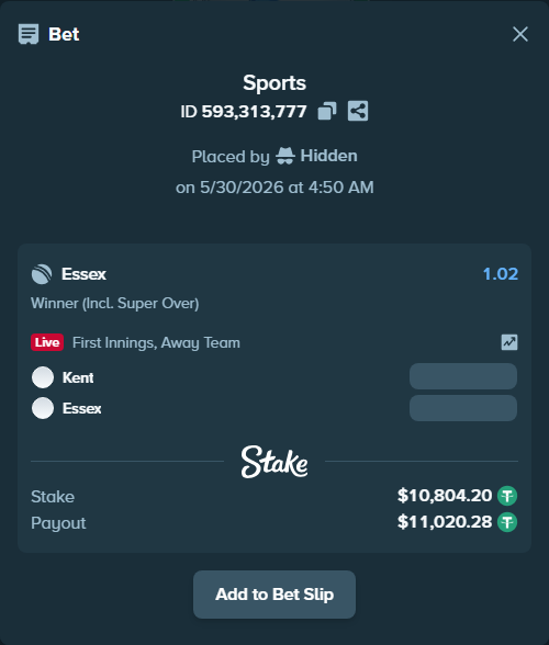 Bet slip: Kent - Essex, $10,815.00 stake at 1.02 odds, placed by Hidden