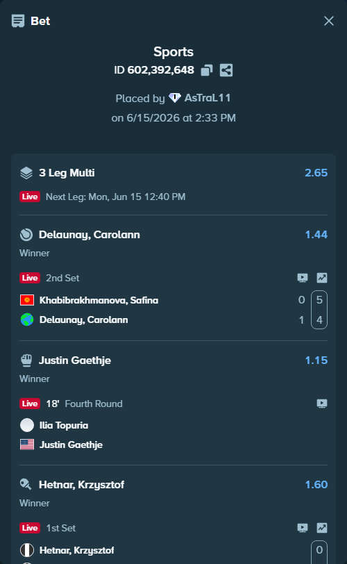 Bet slip: Khabibrakhmanova, Safina - Delaunay, Carolann, $10,010.00 stake at 1.44 odds, placed by AsTraL11