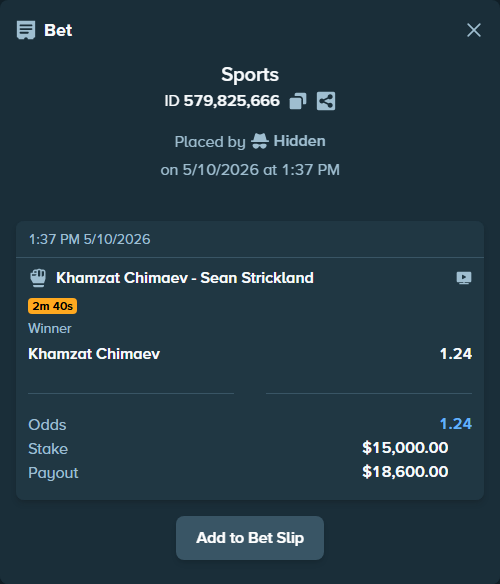 Bet slip: Khamzat Chimaev - Sean Strickland, $11,698.84 stake at 1.24 odds, placed by Hidden