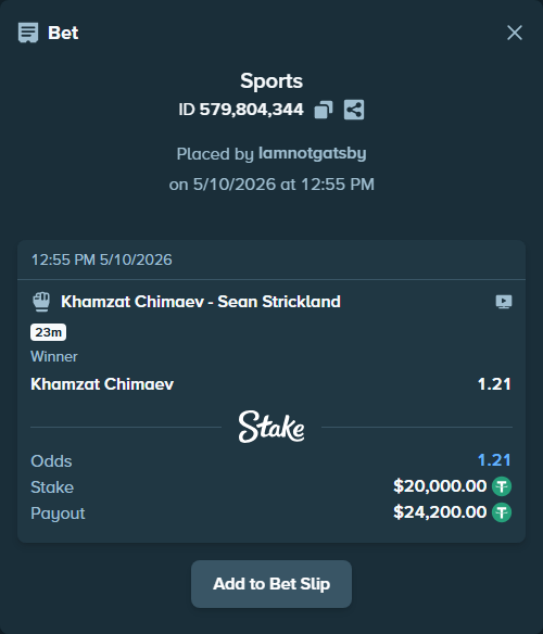 Bet slip: Khamzat Chimaev - Sean Strickland, $20,000.00 stake at 1.21 odds, placed by Iamnotgatsby