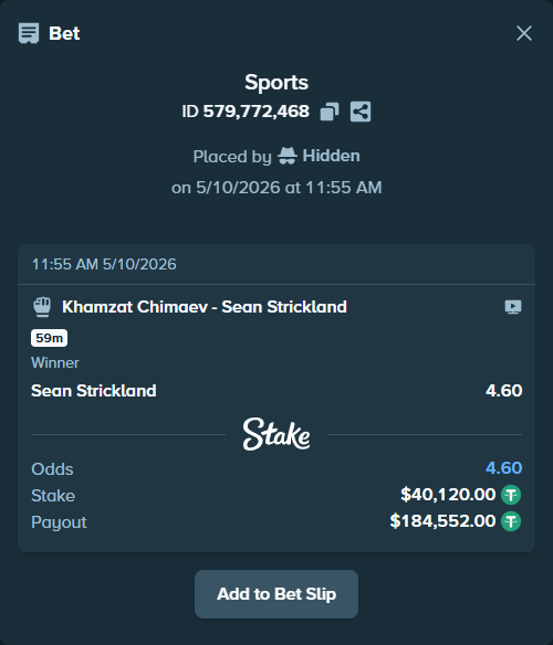 Bet slip: Khamzat Chimaev - Sean Strickland, $40,120.00 stake at 4.60 odds, placed by Hidden