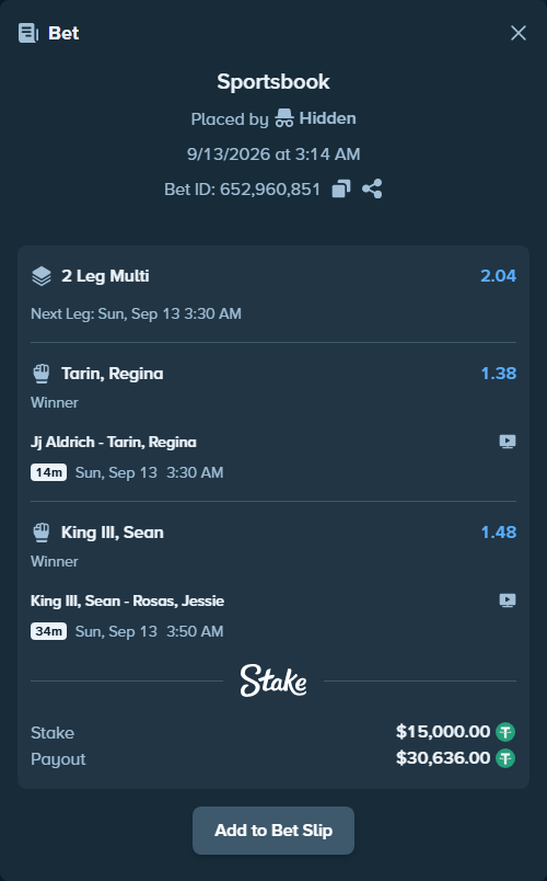 Bet slip: King III, Sean - Rosas, Jessie, $15,000.00 stake at 1.48 odds, placed by Hidden