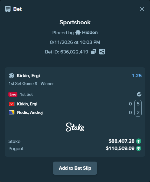 Bet slip: Kirkin, Ergi - Nedic, Andrej, $88,495.68 stake at 1.25 odds, placed by Hidden