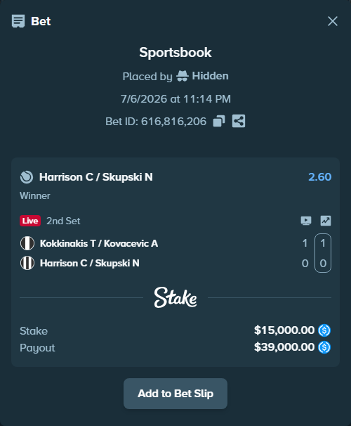 Bet slip: Kokkinakis T / Kovacevic A - Harrison C / Skupski N, $15,000.00 stake at 2.60 odds, placed by Hidden