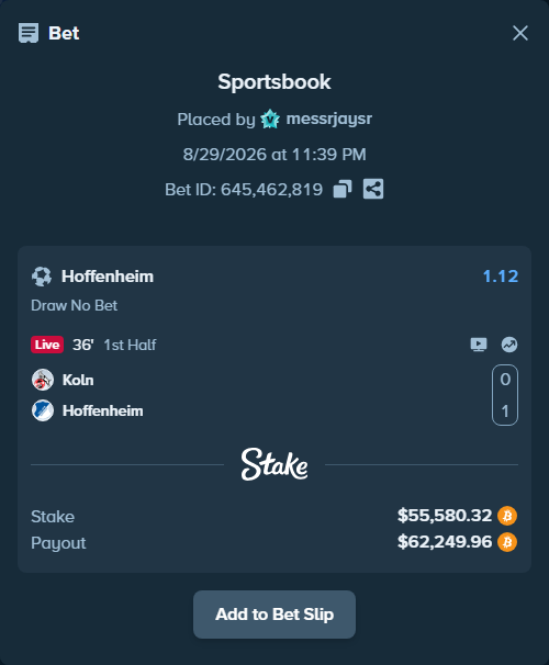 Bet slip: Koln - Hoffenheim, $55,919.32 stake at 1.12 odds, placed by messrjaysr