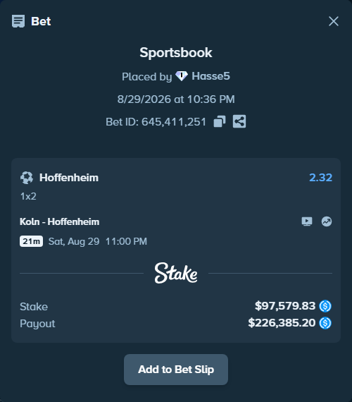 Bet slip: Koln - Hoffenheim, $97,579.83 stake at 2.32 odds, placed by Hasse5