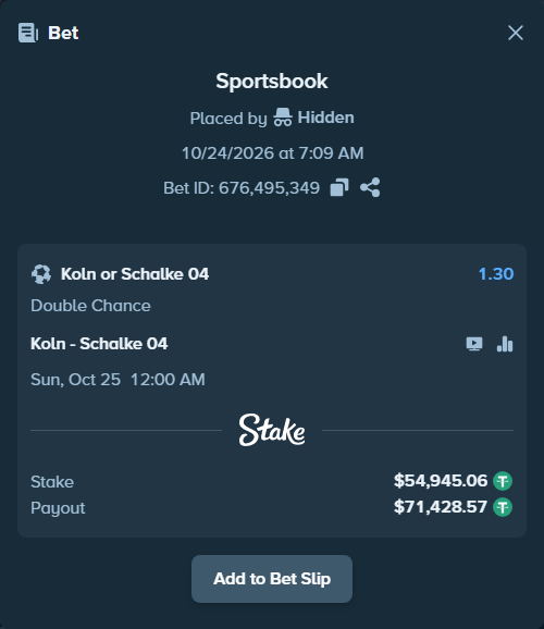 Bet slip: Koln - Schalke 04, $55,000.00 stake at 1.30 odds, placed by Hidden