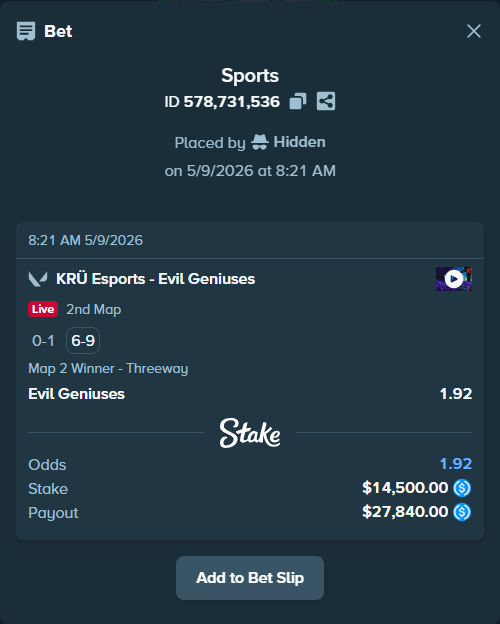 Bet slip: KRÜ Esports - Evil Geniuses, $14,500.00 stake at 1.92 odds, placed by Hidden
