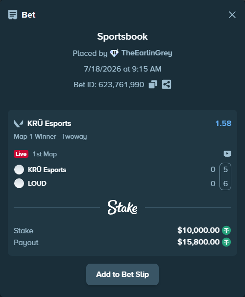 Bet slip: KRÜ Esports - LOUD, $10,000.00 stake at 1.58 odds, placed by TheEarlinGrey
