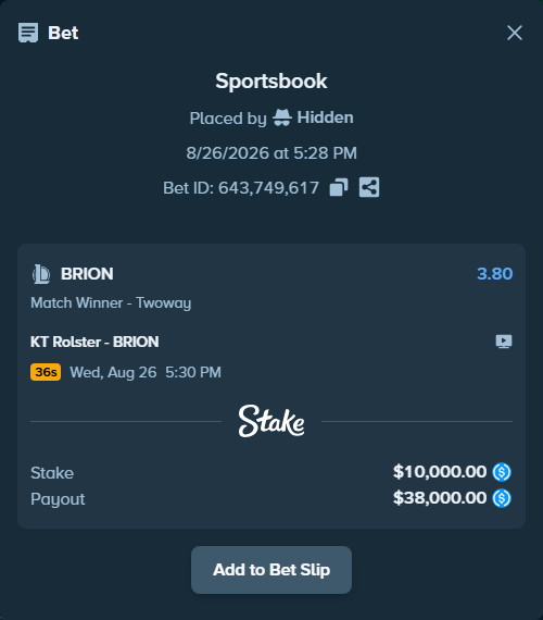 Bet slip: KT Rolster - BRION, $10,000.00 stake at 3.80 odds, placed by Hidden