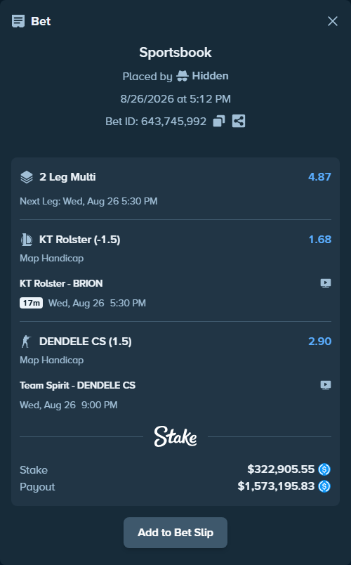 Bet slip: KT Rolster - BRION, $322,905.55 stake at 1.68 odds, placed by Hidden