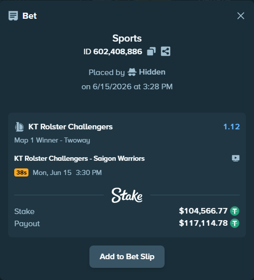 Bet slip: KT Rolster Challengers - Saigon Warriors, $104,671.34 stake at 1.12 odds, placed by Hidden