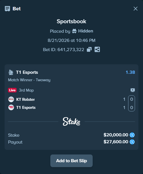 Bet slip: KT Rolster - T1 Esports, $20,000.00 stake at 1.38 odds, placed by Hidden