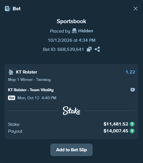 Bet slip: KT Rolster - Team Vitality, $11,493.00 stake at 1.22 odds, placed by Hidden