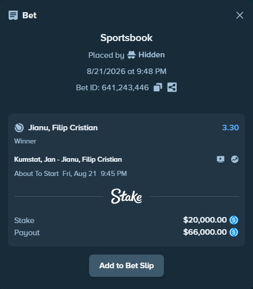 Bet slip: Kumstat, Jan - Jianu, Filip Cristian, $20,000.00 stake at 3.30 odds, placed by Hidden