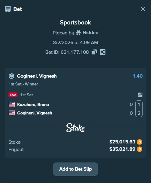 Bet slip: Kuzuhara, Bruno - Gogineni, Vignesh, $25,729.60 stake at 1.40 odds, placed by Hidden