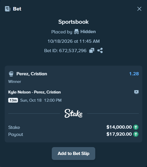Bet slip: Kyle Nelson - Perez, Cristian, $14,014.00 stake at 1.28 odds, placed by Hidden