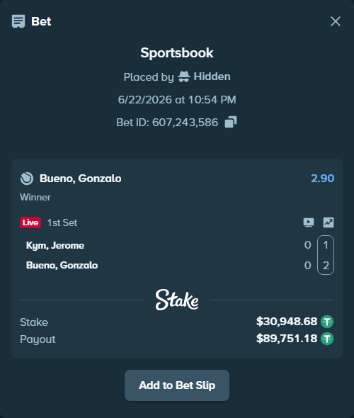 Bet slip: Kym, Jerome - Bueno, Gonzalo, $30,979.63 stake at 2.90 odds, placed by Hidden
