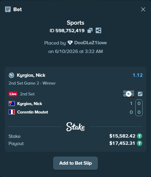 Bet slip: Kyrgios, Nick - Corentin Moutet, $15,598.00 stake at 1.12 odds, placed by DooDLeZ1love