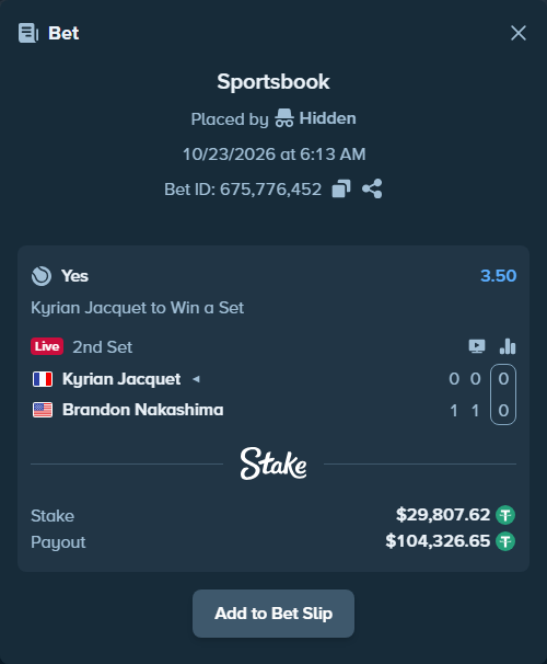 Bet slip: Kyrian Jacquet - Brandon Nakashima, $29,837.42 stake at 3.50 odds, placed by Hidden