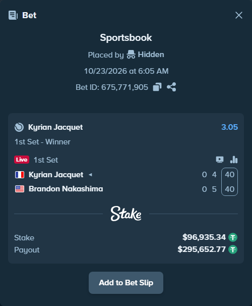 Bet slip: Kyrian Jacquet - Brandon Nakashima, $97,032.27 stake at 3.05 odds, placed by Hidden