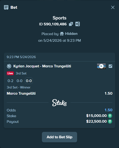Bet slip: Kyrian Jacquet - Marco Trungelliti, $15,000.00 stake at 1.50 odds, placed by Hidden