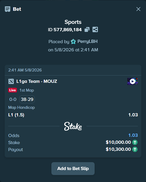 Bet slip: L1 - MOUZ, $10,000.00 stake at 1.03 odds, placed by PerryLBH